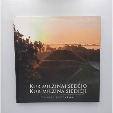 Kur milžinai sėdėjo Kur milžinai sėdėjo