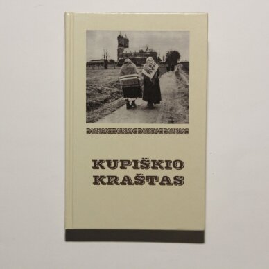 Kupiškio kraštas Kupiškio kraštas