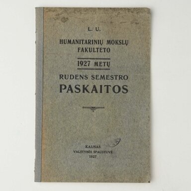 L. U. Humanitarinių mokslų fakulteto 1927 metų rudens semestro paskaitos