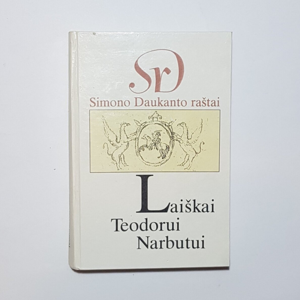 Laiškai Teodorui Narbutui: epistolinis dialogas Laiškai Teodorui Narbutui: epistolinis dialogas