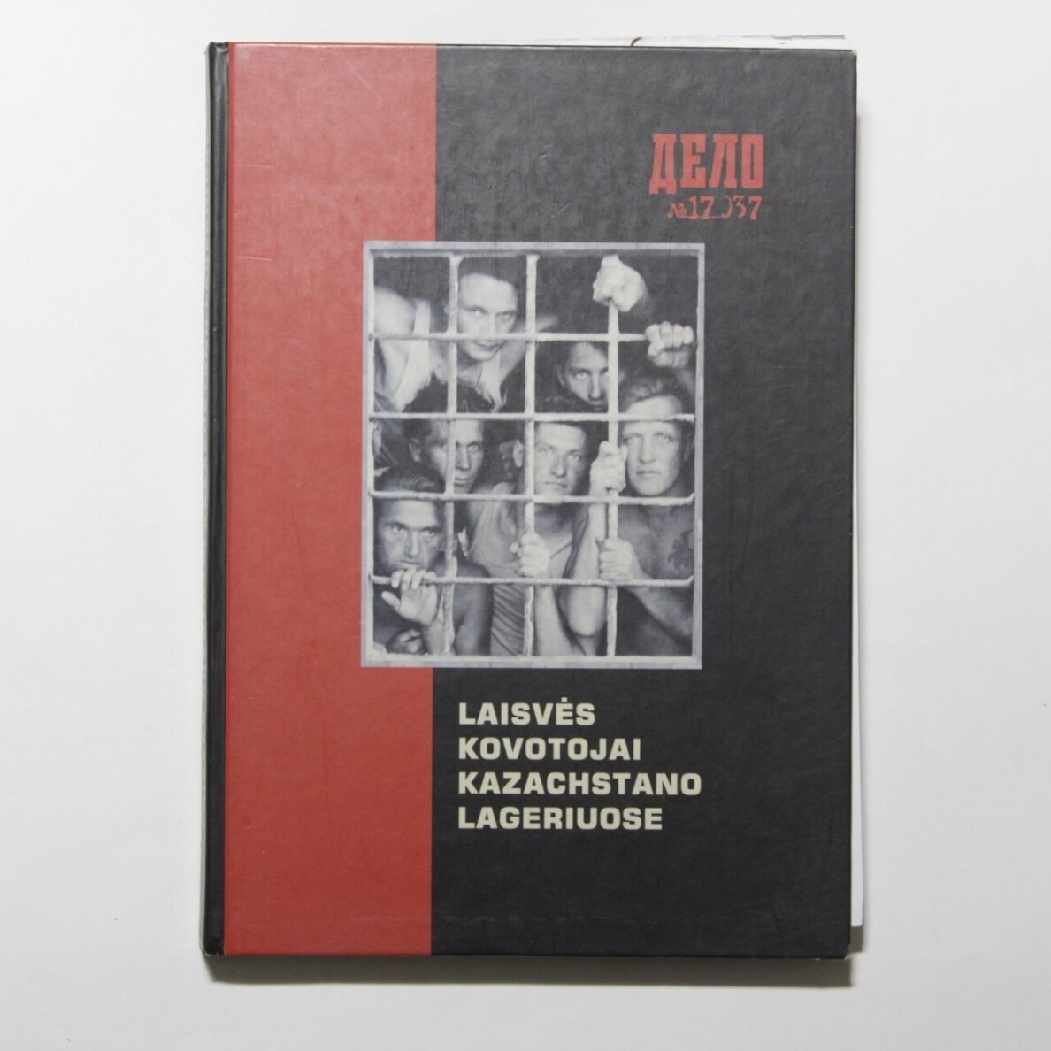 Laisvės kovotojai Kazachstano lageriuose