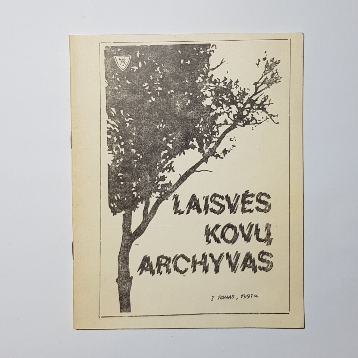 Laisvės kovų archyvas T. 1 Laisvės kovų archyvas T. 1