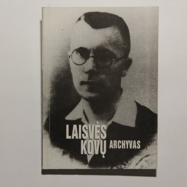 Laisvės kovų archyvas. T. 30 Laisvės kovų archyvas. T. 30