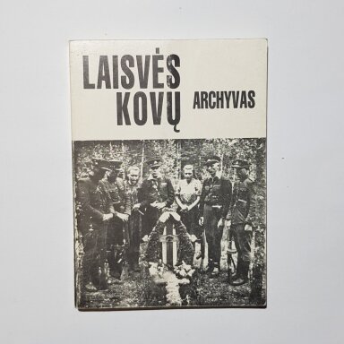 Laisvės kovų archyvas. T. 9 Laisvės kovų archyvas. T. 9