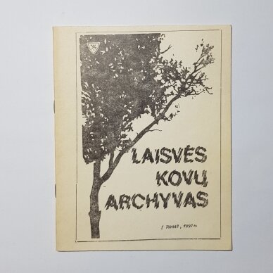 Laisvės kovų archyvas T. 1 Laisvės kovų archyvas T. 1