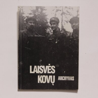 Laisvės kovų archyvas. T. 23 Laisvės kovų archyvas. T. 23