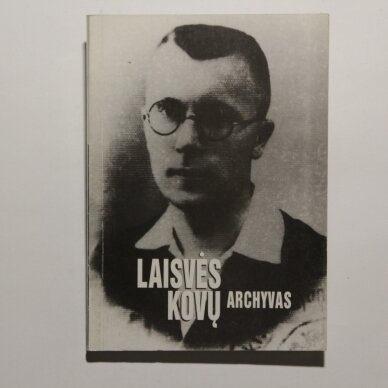 Laisvės kovų archyvas. T. 30 Laisvės kovų archyvas. T. 30
