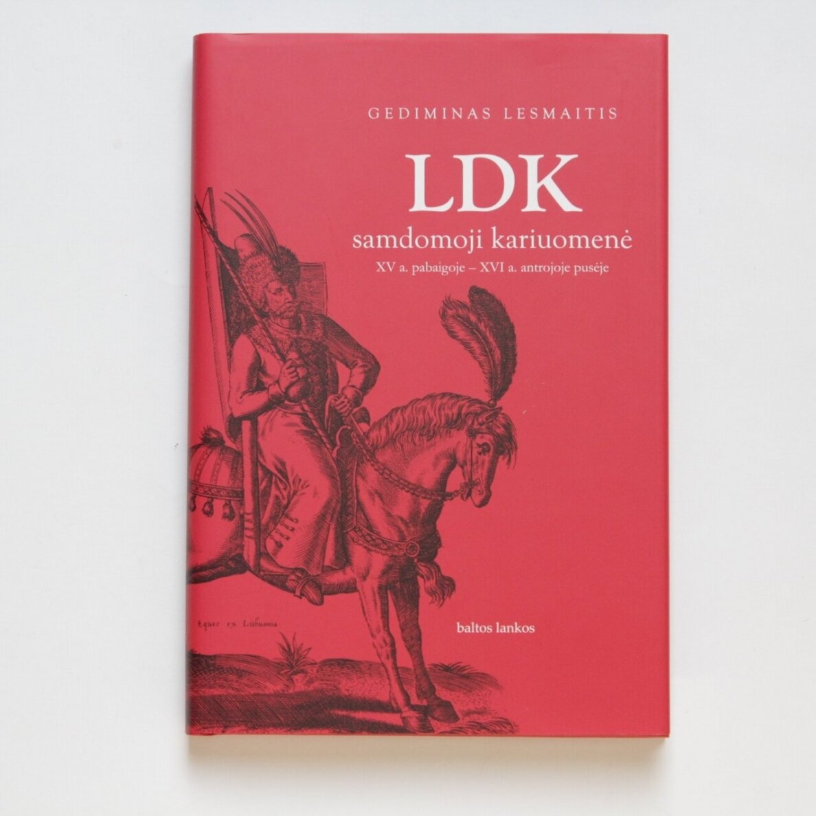 LDK samdomoji kariuomenė LDK samdomoji kariuomenė
