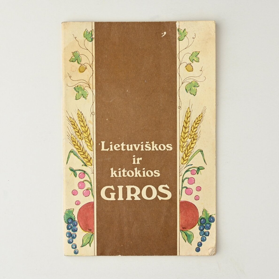 Lietuviškos ir kitokios giros Lietuviškos ir kitokios giros