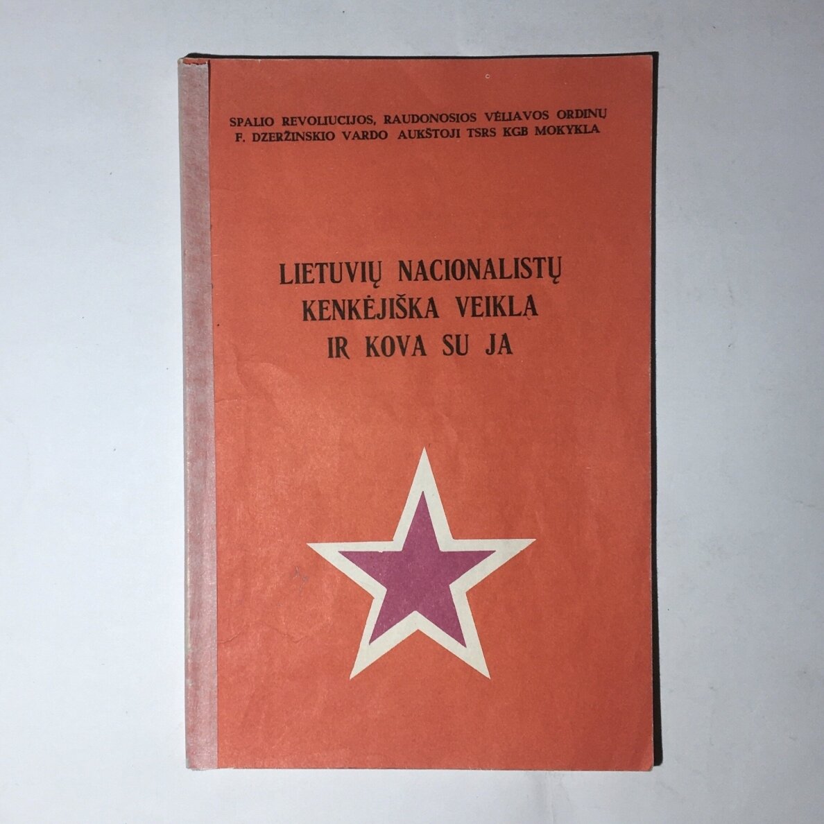 Lietuvių nacionalistų kenkėjiška veikla ir kova su ja Lietuvių nacionalistų kenkėjiška veikla ir kova su ja