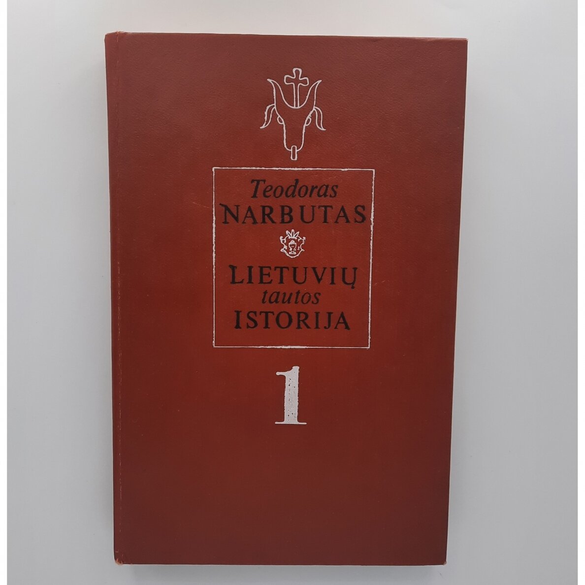 Lietuvių tautos istorija T. 1 Lietuvių tautos istorija T. 1