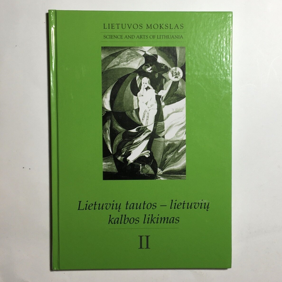 Lietuvių tautos - lietuvių kalbos likimas. II dalis Lietuvių tautos - lietuvių kalbos likimas. II dalis