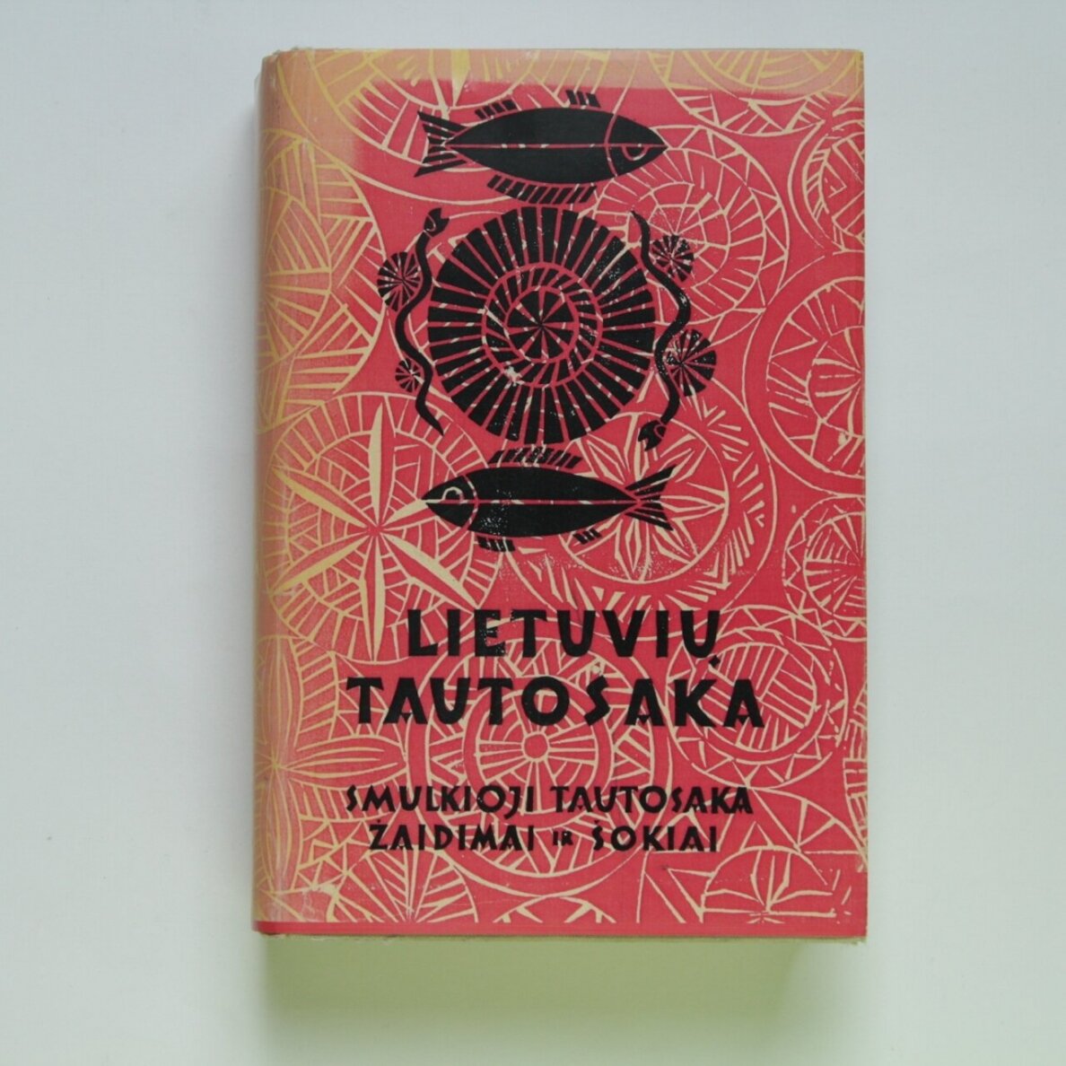 Lietuvių tautosaka, T. V : smulkioji tautosaka, žaidimai ir šokiai Lietuvių tautosaka, T. V : smulkioji tautosaka, žaidimai ir šokiai