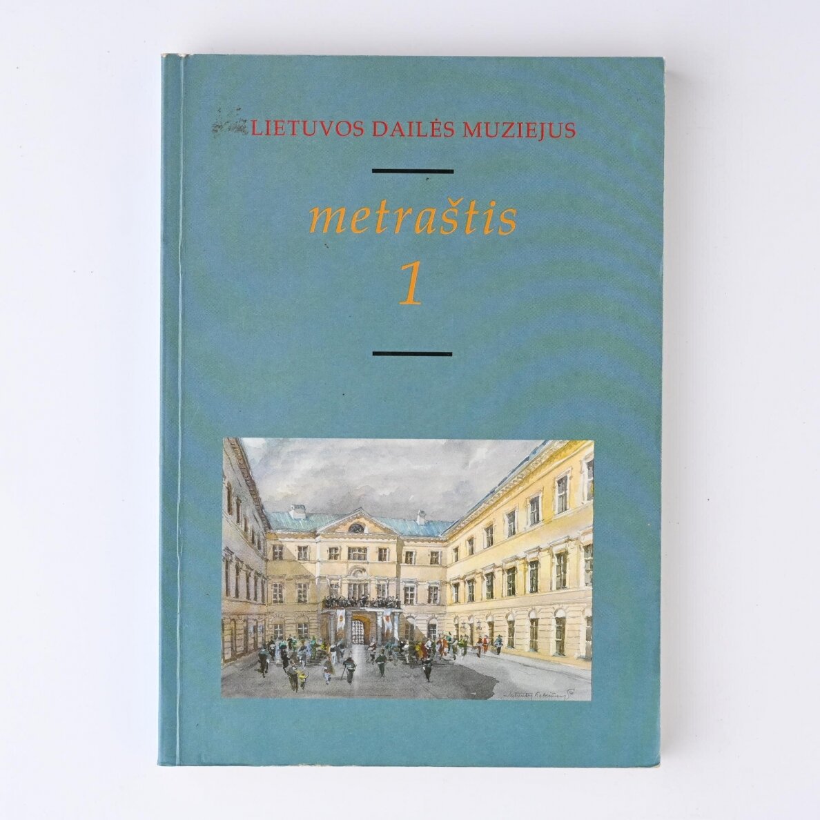 Lietuvos dailės muziejus. Metraštis 1 Lietuvos dailės muziejus. Metraštis 1
