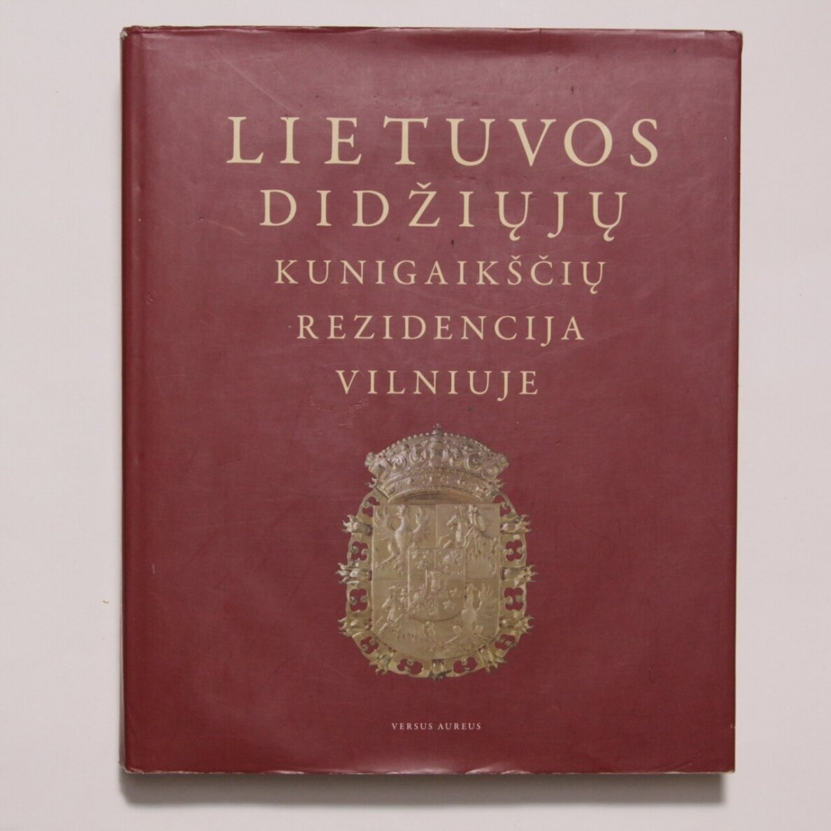 Lietuvos didžiųjų kunigaikščių rezidencija Vilniuje Lietuvos didžiųjų kunigaikščių rezidencija Vilniuje