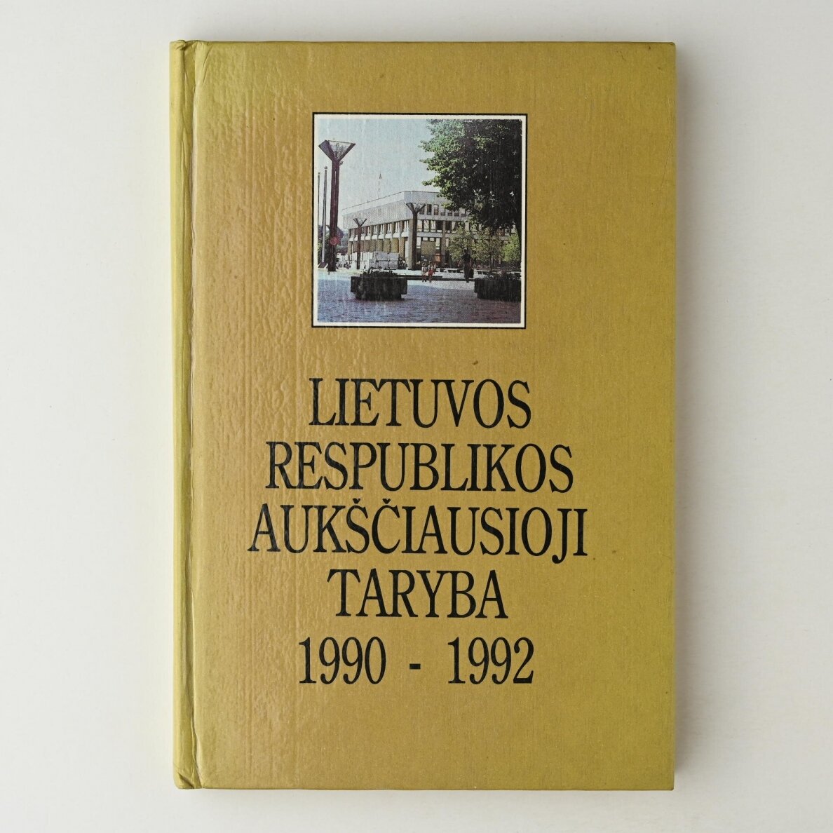 Lietuvos Respublikos Aukščiausioji Taryba 1990–1992 Lietuvos Respublikos Aukščiausioji Taryba 1990–1992