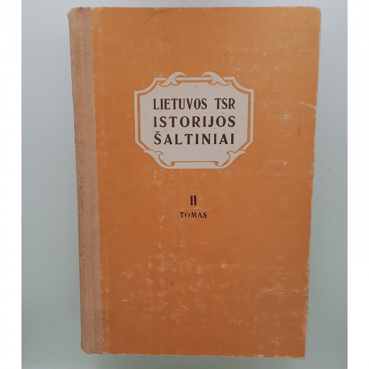 Lietuvos TSR istorijos šaltiniai T. I-IV 1