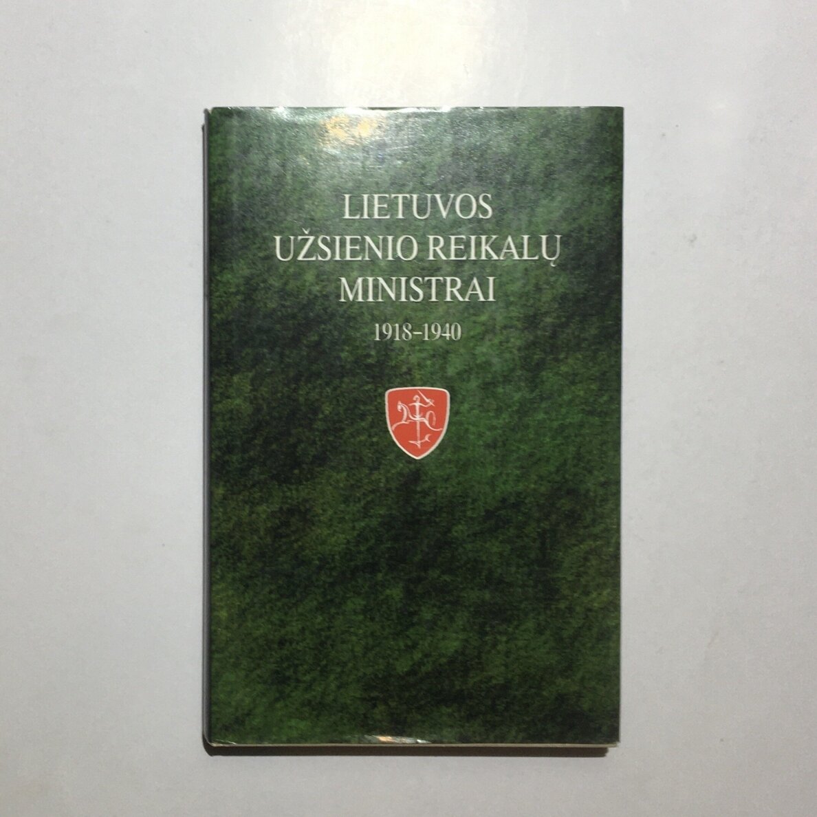 Lietuvos užsienio reikalų ministrai, 1918-1940 Lietuvos užsienio reikalų ministrai, 1918-1940