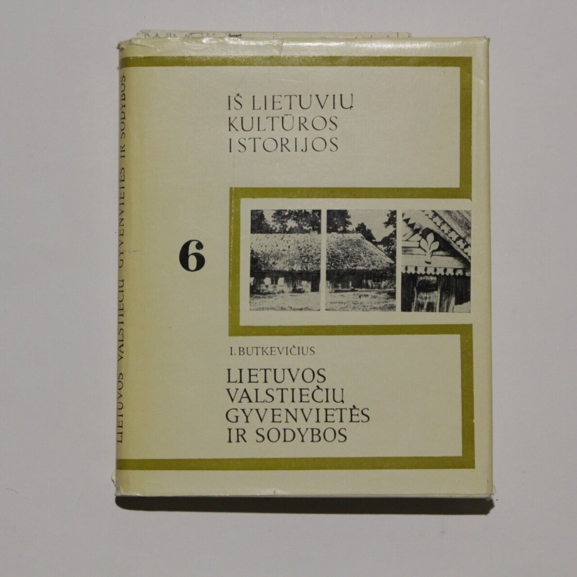 Lietuvos valstiečių gyvenvietės ir sodybos. 6 tomas Lietuvos valstiečių gyvenvietės ir sodybos. 6 tomas