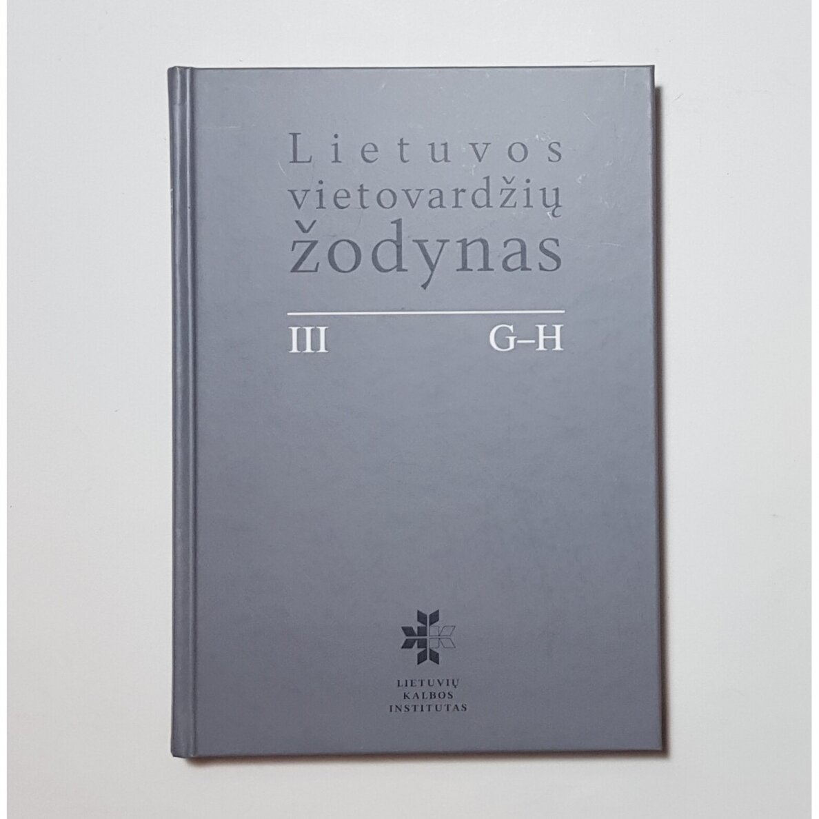 Lietuvos vietovardžių žodynas T. I-IV 2 Lietuvos vietovardžių žodynas T. I-IV 2