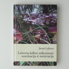 Lietuvių kalbos mikonimai: nominacija ir motyvacija : monografija