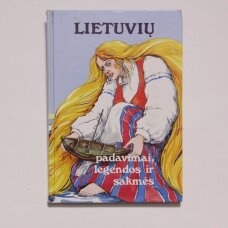 Lietuvių padavimai, legendos ir sakmės (I dalis)