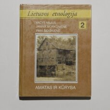 Lietuvos etnologija 2. Amatas ir kūryba
