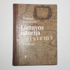 Lietuvos istorija visiems. I Tomas