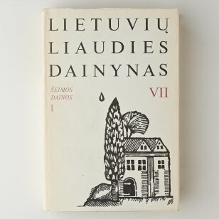Lietuvių liaudies dainynas, T. VII : Šeimos dainos 1