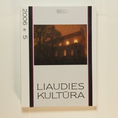 Liaudies kultūra, 2006m., Nr. 5