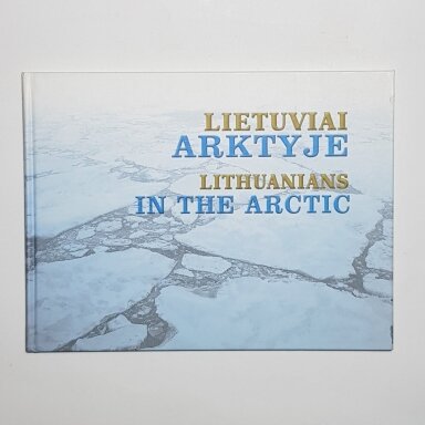 Lietuviai Arktyje Lietuviai Arktyje