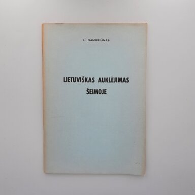 Lietuviškas auklėjimas šeimoje