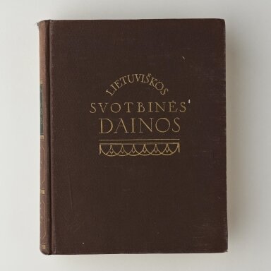 Lietuviškos svotbinės dainos, T. II Lietuviškos svotbinės dainos, T. II
