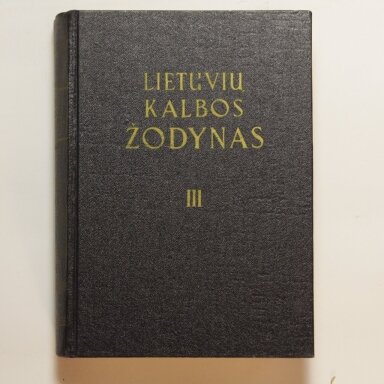 Lietuvių kalbos žodynas T. III Lietuvių kalbos žodynas T. III