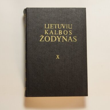 Lietuvių kalbos žodynas T. X Lietuvių kalbos žodynas T. X