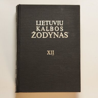 Lietuvių kalbos žodynas T. XII Lietuvių kalbos žodynas T. XII