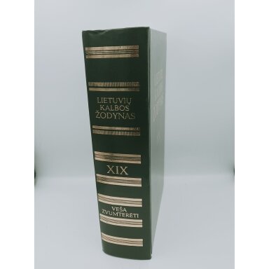 Lietuvių kalbos žodynas  T. XIX