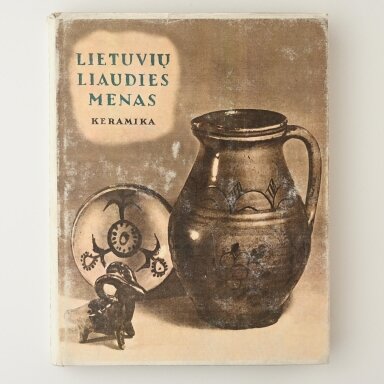 Lietuvių liaudies menas. Keramika