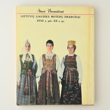 Lietuvių liaudies moterų drabužiai XVIII a. pab. - XX a. pr. Lietuvių liaudies moterų drabužiai XVIII a. pab. - XX a. pr.