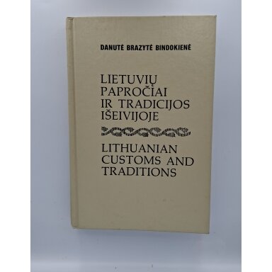 Lietuvių papročiai ir tradicijos išeivijoje Lietuvių papročiai ir tradicijos išeivijoje