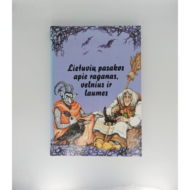 Lietuvių pasakos apie raganas, velnius ir laumes
