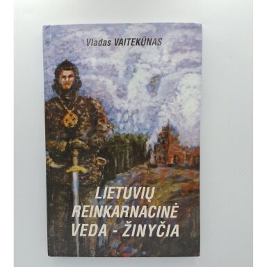 Lietuvių reinkarnacinė (sielos atgimimo) veda – žinyčia Lietuvių reinkarnacinė (sielos atgimimo) veda – žinyčia