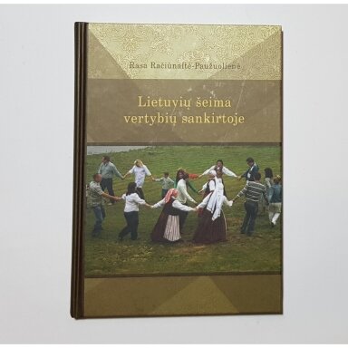 Lietuvių šeima vertybių sankirtoje (XX a. - XXI a. pradžia)