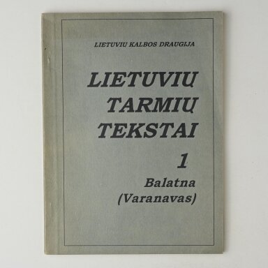 Lietuvių tarmių tekstai, 1 sąsiuvinis Lietuvių tarmių tekstai, 1 sąsiuvinis