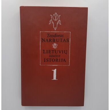 Lietuvių tautos istorija T. 1 Lietuvių tautos istorija T. 1