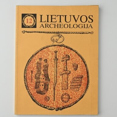 Lietuvos archeologija T. 12