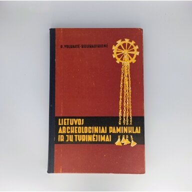 Lietuvos archeologiniai paminklai ir jų tyrinėjimai