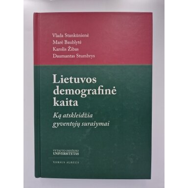 Lietuvos demografinė kaita : ką atskleidžia gyventojų surašymai Lietuvos demografinė kaita : ką atskleidžia gyventojų surašymai