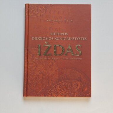Lietuvos Didžiosios Kunigaikštystės iždas : XVI amžiaus antroji pusė - XVII amžiaus vidurys