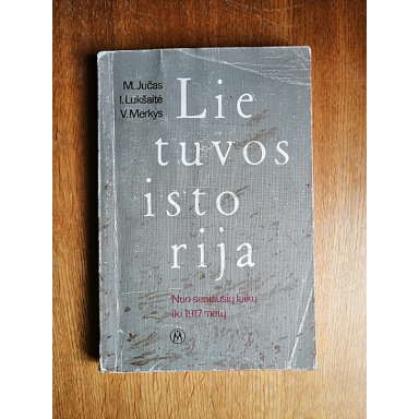 Lietuvos istorija: Nuo seniausių laikų iki 1917 metų